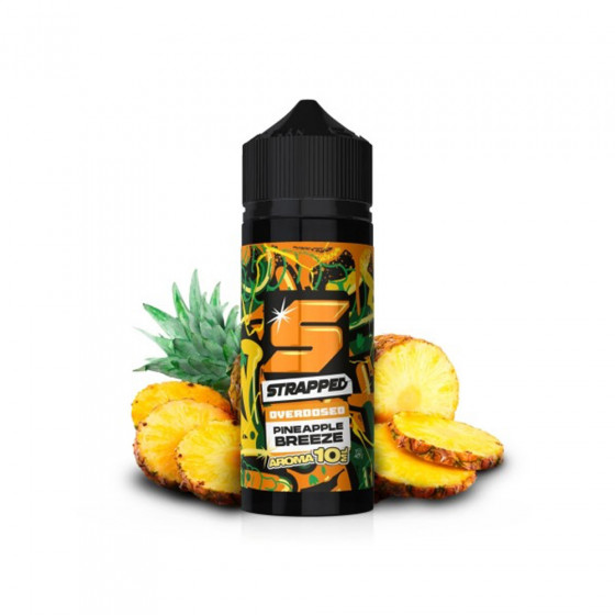 Pineapple Breeze - Strapped Overdosed