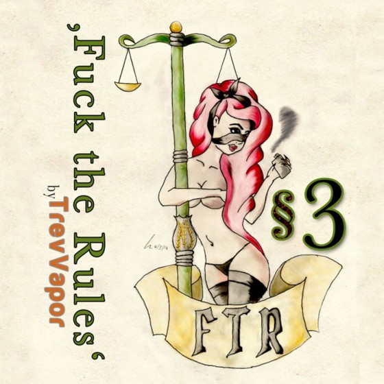 §3 - Fuck The Rules §3 - Fuck The Rules