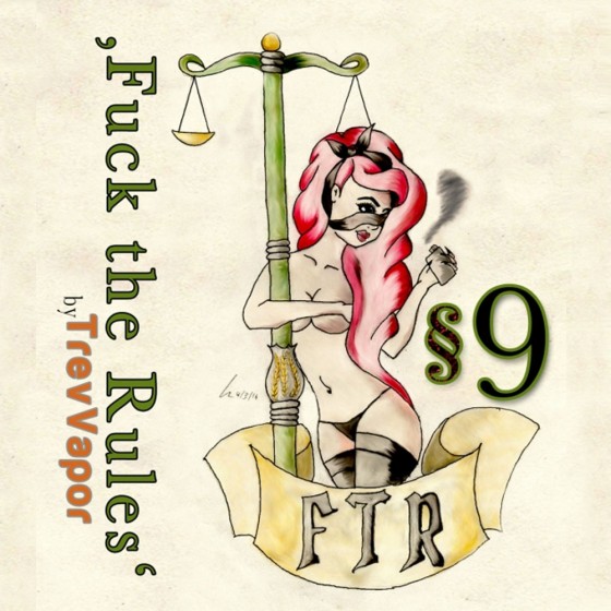 §9 - Fuck The Rules §9 - Fuck The Rules
